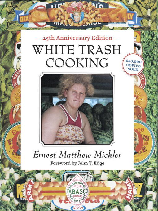 Title details for White Trash Cooking by Ernest Matthew Mickler - Available